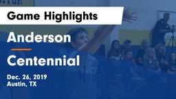 Anderson  vs Centennial  Game Highlights - Dec. 26, 2019