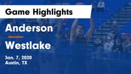 Anderson  vs Westlake  Game Highlights - Jan. 7, 2020