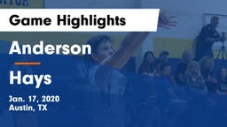 Anderson  vs Hays  Game Highlights - Jan. 17, 2020