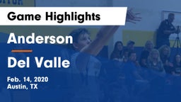 Anderson  vs Del Valle  Game Highlights - Feb. 14, 2020