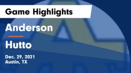 Anderson  vs Hutto  Game Highlights - Dec. 29, 2021