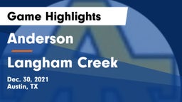 Anderson  vs Langham Creek  Game Highlights - Dec. 30, 2021
