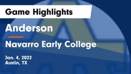 Anderson  vs Navarro Early College  Game Highlights - Jan. 4, 2022