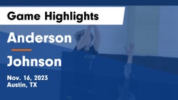 Anderson  vs Johnson  Game Highlights - Nov. 16, 2023