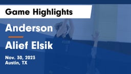Anderson  vs Alief Elsik  Game Highlights - Nov. 30, 2023