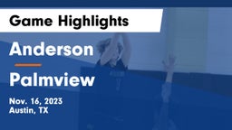 Anderson  vs Palmview  Game Highlights - Nov. 16, 2023