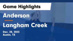 Anderson  vs Langham Creek  Game Highlights - Dec. 28, 2023