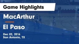 MacArthur  vs El Paso  Game Highlights - Dec 02, 2016