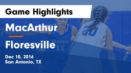 MacArthur  vs Floresville  Game Highlights - Dec 10, 2016