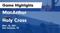 MacArthur  vs Holy Cross  Game Highlights - Nov. 18, 2021