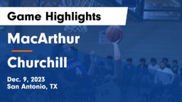 MacArthur  vs Churchill  Game Highlights - Dec. 9, 2023