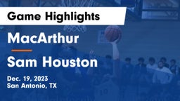 MacArthur  vs Sam Houston  Game Highlights - Dec. 19, 2023