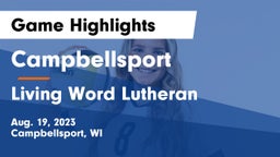 Campbellsport  vs Living Word Lutheran  Game Highlights - Aug. 19, 2023