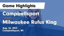 Campbellsport  vs Milwaukee Rufus King Game Highlights - Aug. 26, 2023
