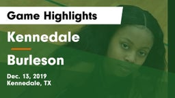 Kennedale  vs Burleson  Game Highlights - Dec. 13, 2019