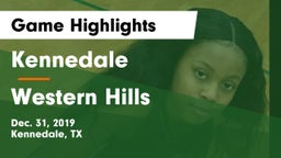 Kennedale  vs Western Hills  Game Highlights - Dec. 31, 2019