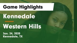 Kennedale  vs Western Hills  Game Highlights - Jan. 24, 2020