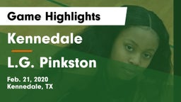Kennedale  vs L.G. Pinkston  Game Highlights - Feb. 21, 2020
