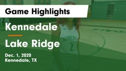 Kennedale  vs Lake Ridge  Game Highlights - Dec. 1, 2020
