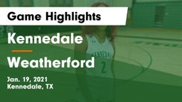 Kennedale  vs Weatherford  Game Highlights - Jan. 19, 2021