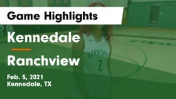 Kennedale  vs Ranchview  Game Highlights - Feb. 5, 2021