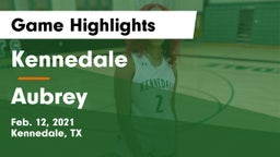 Kennedale  vs Aubrey  Game Highlights - Feb. 12, 2021