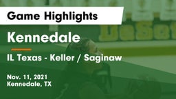 Kennedale  vs IL Texas - Keller / Saginaw Game Highlights - Nov. 11, 2021