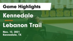Kennedale  vs Lebanon Trail  Game Highlights - Nov. 12, 2021