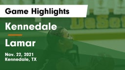 Kennedale  vs Lamar  Game Highlights - Nov. 22, 2021