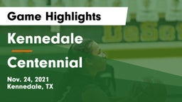 Kennedale  vs Centennial  Game Highlights - Nov. 24, 2021