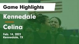 Kennedale  vs Celina  Game Highlights - Feb. 14, 2022