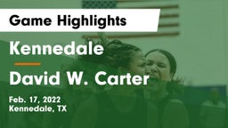 Kennedale  vs David W. Carter  Game Highlights - Feb. 17, 2022