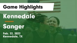 Kennedale  vs Sanger  Game Highlights - Feb. 22, 2022