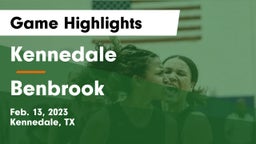 Kennedale  vs Benbrook  Game Highlights - Feb. 13, 2023