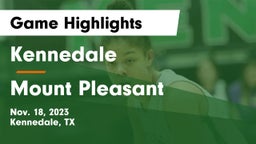 Kennedale  vs Mount Pleasant  Game Highlights - Nov. 18, 2023