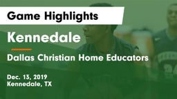 Kennedale  vs Dallas Christian Home Educators Game Highlights - Dec. 13, 2019