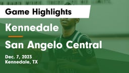 Kennedale  vs San Angelo Central  Game Highlights - Dec. 7, 2023