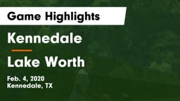 Kennedale  vs Lake Worth  Game Highlights - Feb. 4, 2020