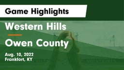 Western Hills  vs Owen County  Game Highlights - Aug. 10, 2022