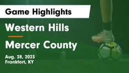 Western Hills  vs Mercer County  Game Highlights - Aug. 28, 2023