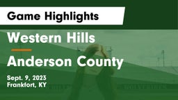 Western Hills  vs Anderson County  Game Highlights - Sept. 9, 2023
