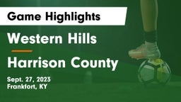 Western Hills  vs Harrison County  Game Highlights - Sept. 27, 2023