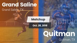 Matchup: Grand Saline High vs. Quitman  2016