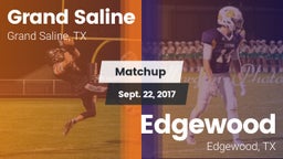 Matchup: Grand Saline High vs. Edgewood  2017