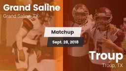 Matchup: Grand Saline High vs. Troup  2018