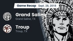 Recap: Grand Saline  vs. Troup  2018