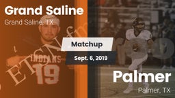 Matchup: Grand Saline High vs. Palmer  2019