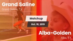 Matchup: Grand Saline High vs. Alba-Golden  2019