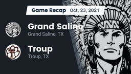 Recap: Grand Saline  vs. Troup  2021