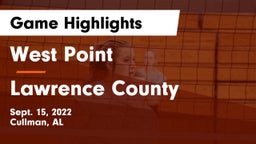 West Point  vs Lawrence County  Game Highlights - Sept. 15, 2022